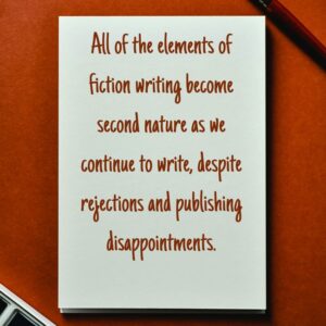 all of the elements of fiction writing become second nature